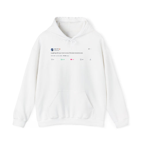 "Laughing with Your Mom" Hoodie – A Heartfelt Reminder