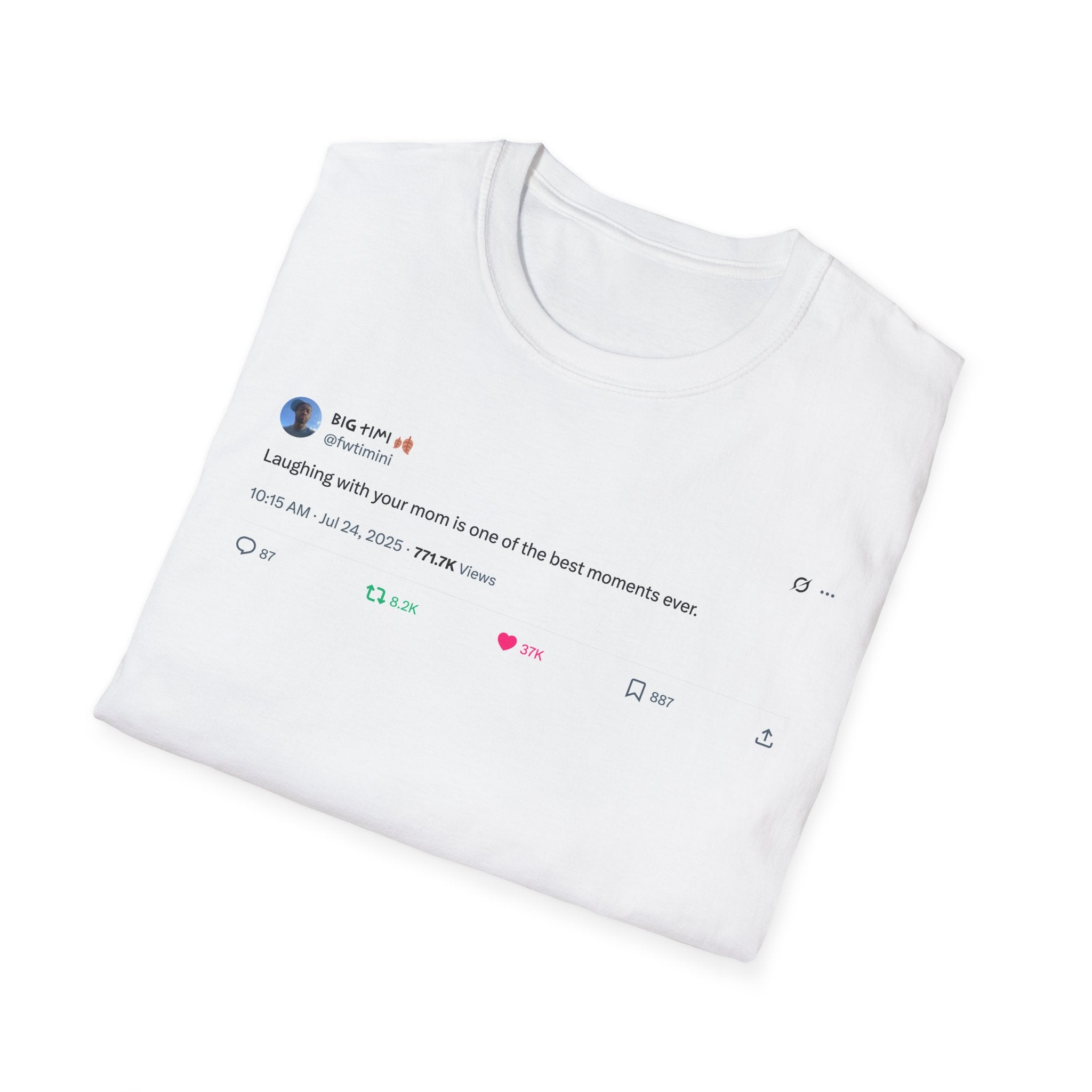 "Laughing with Your Mom" T-shirt