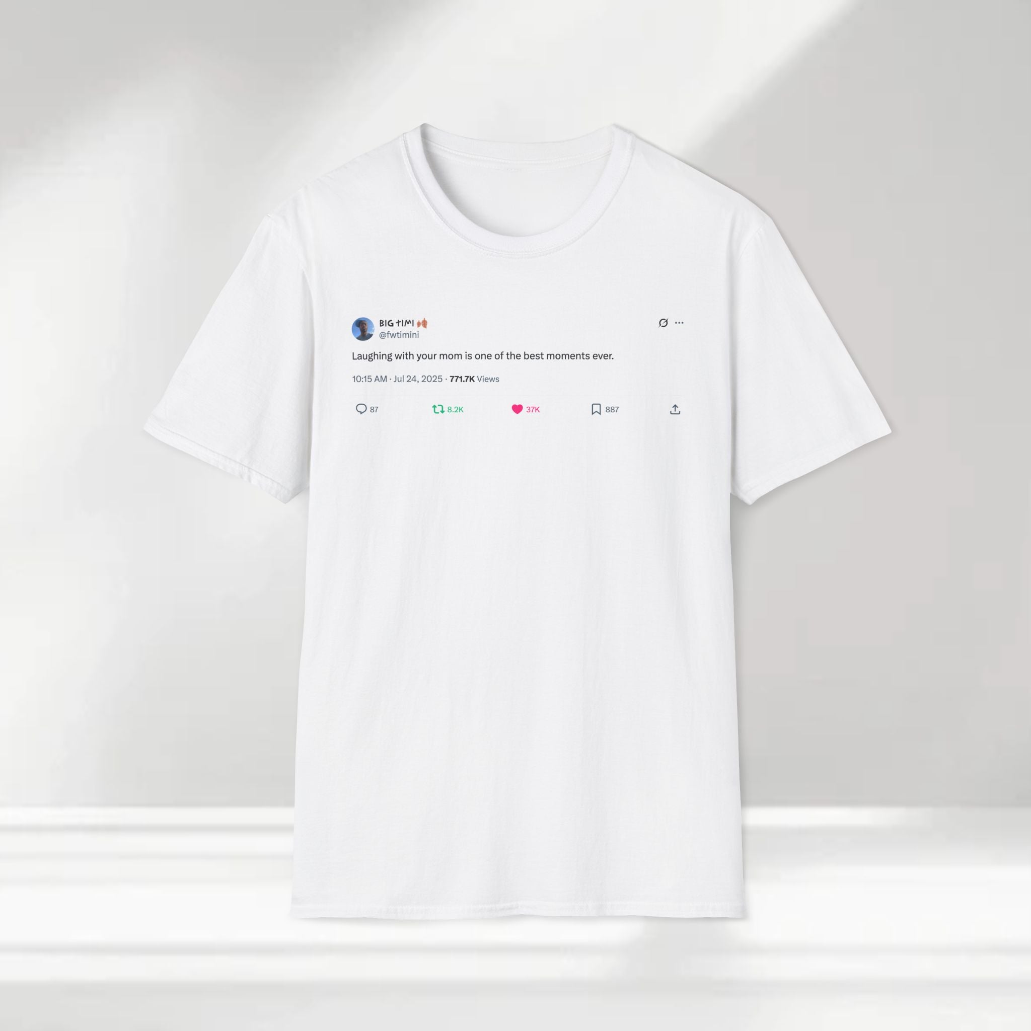 "Laughing with Your Mom" T-shirt