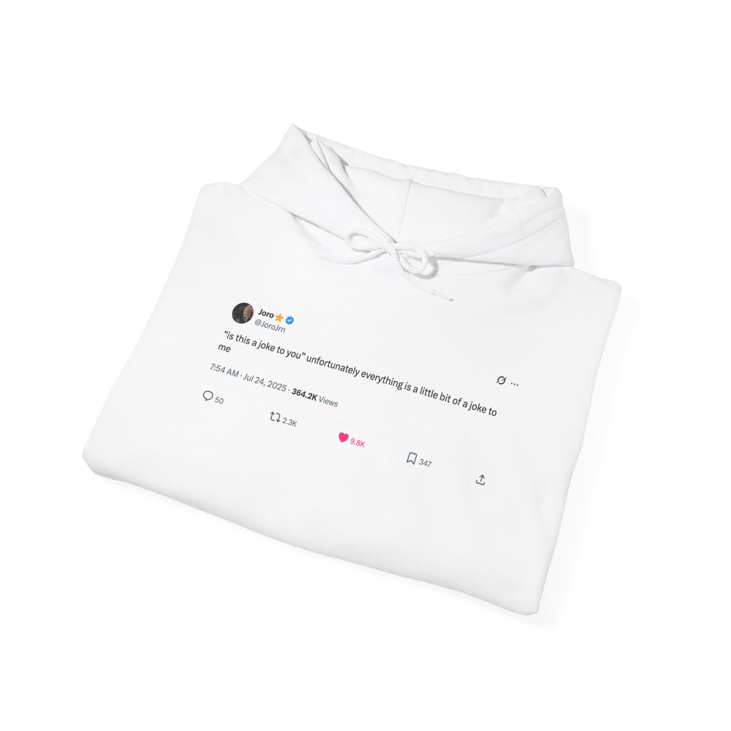 JoroJrn "Is This a Joke?" Tweet Hoodie